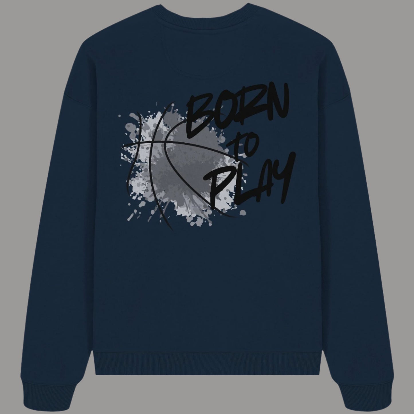 Organic Oversized Sweatshirt Born To Play